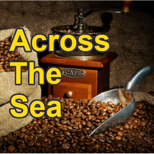 coffee500x500AcrossTheSea